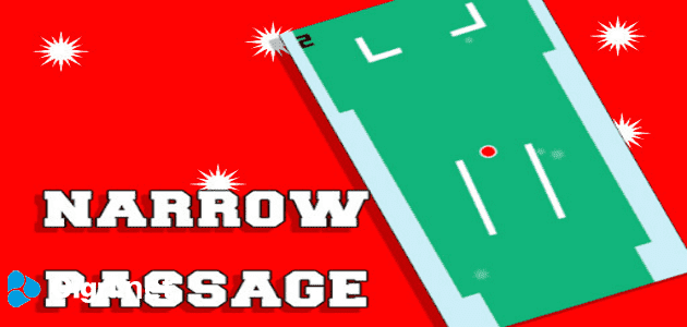 Narrow passage